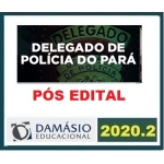 PC PA - Delegado - PÓS EDITAL + Mentoria (DAMÁSIO 2020.2)Polícia Civil do Pará